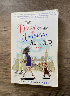 The Diary of an American Au Pair by Marjorie Leet Ford