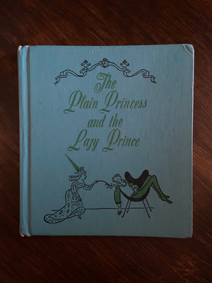 The Plain Princess and the Lazy Prince by Joseph Schrank