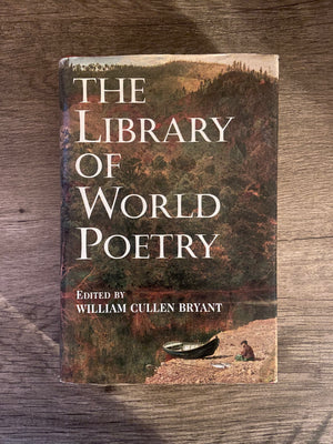 The Library of World Poetry, Edited by William Cullen Bryant