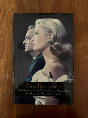 Once Upon a Time: Behind the Fairy Tale of Princess Grace and Prince Rainier by J. Randy Taraborrelli