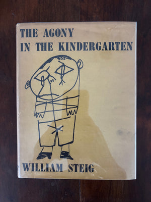 The Agony in the Kindergarten by William Steig