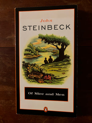 Of Mice and Men by John Steinbeck