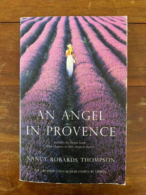 An Angel in Provence w/Bonus book: What Happens in Paris (Stays in Paris?) by Nancy Robards Thompson