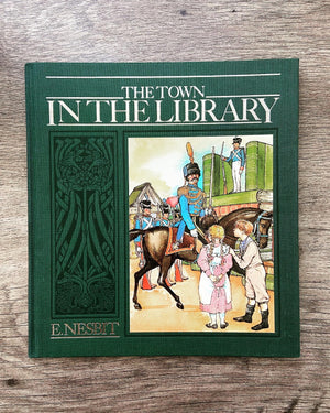 The Town in the Library by E. Nesbit