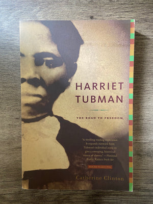 Harriet Tubman: The Road to Freedom by Catherine Clinton