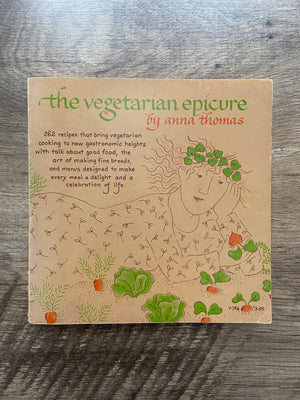 The Vegetarian Epicure by Anna Thomas