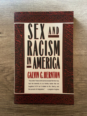 Sex and Racism in America by Calvin C. Hernton