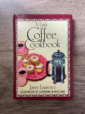 A Little Coffee Cookbook by Janet Laurence